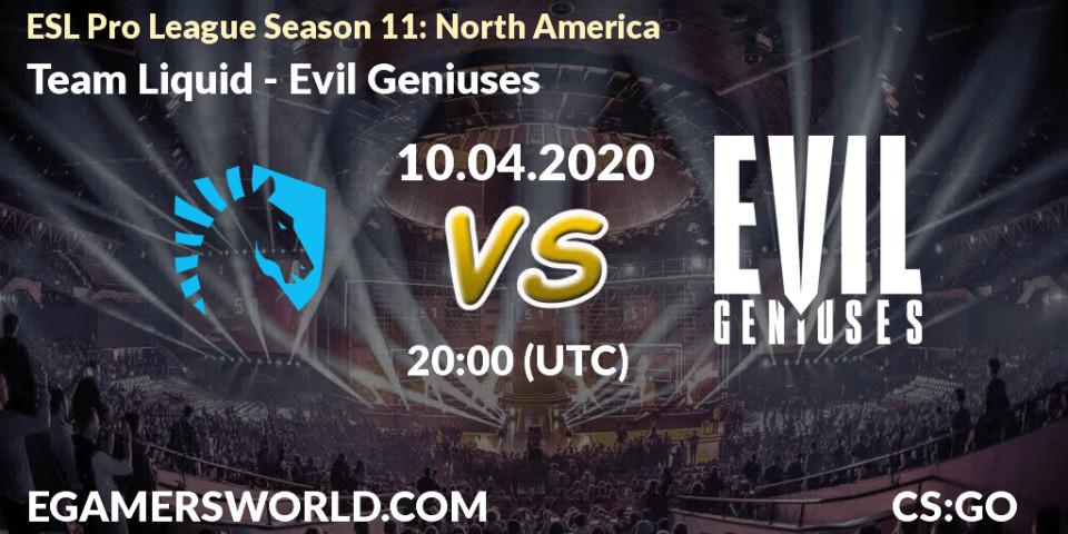 Team Liquid vs Evil Geniuses: Betting TIp, Match Prediction. 10.04.20. CS2 (CS:GO), ESL Pro League Season 11: North America