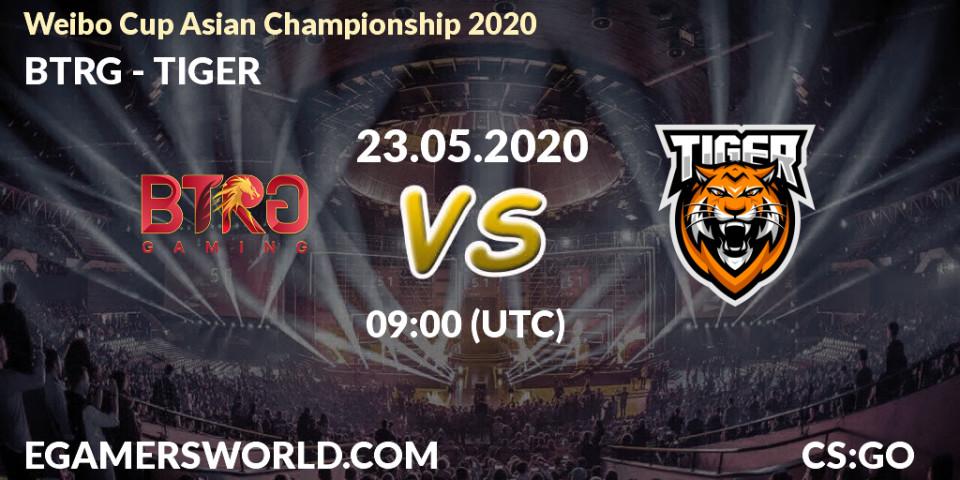 BTRG vs TIGER: Betting TIp, Match Prediction. 23.05.20. CS2 (CS:GO), Weibo Cup Asian Championship 2020