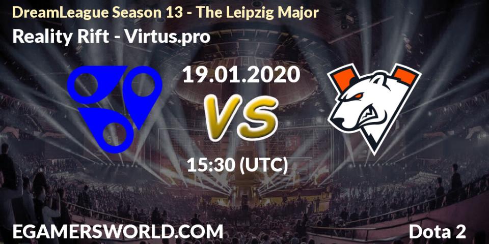 Reality Rift vs Virtus.pro: Betting TIp, Match Prediction. 19.01.20. Dota 2, DreamLeague Season 13 - The Leipzig Major