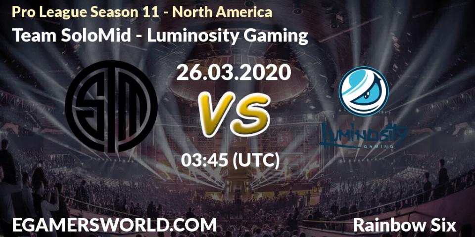 Team SoloMid vs Luminosity Gaming: Betting TIp, Match Prediction. 26.03.20. Rainbow Six, Pro League Season 11 - North America
