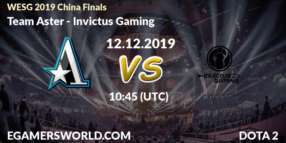Team Aster vs Invictus Gaming: Betting TIp, Match Prediction. 12.12.19. Dota 2, WESG 2019 China Finals