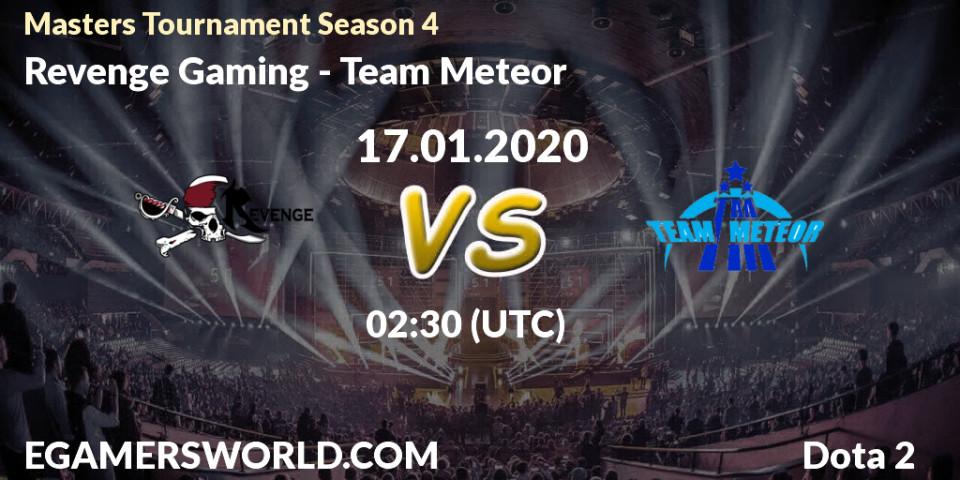Revenge Gaming vs Team Meteor: Betting TIp, Match Prediction. 17.01.20. Dota 2, Masters Tournament Season 4