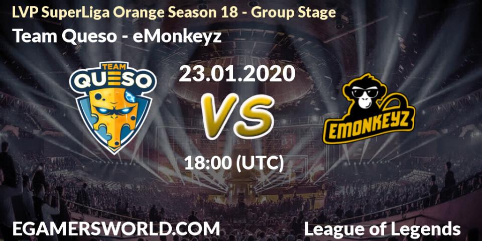 Team Queso vs eMonkeyz: Betting TIp, Match Prediction. 23.01.20. LoL, LVP SuperLiga Orange Season 18 - Group Stage