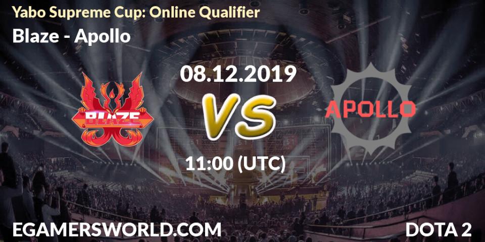 Blaze vs Apollo: Betting TIp, Match Prediction. 08.12.19. Dota 2, Yabo Supreme Cup: Online Qualifier