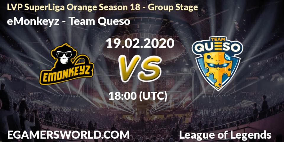 eMonkeyz vs Team Queso: Betting TIp, Match Prediction. 19.02.20. LoL, LVP SuperLiga Orange Season 18 - Group Stage