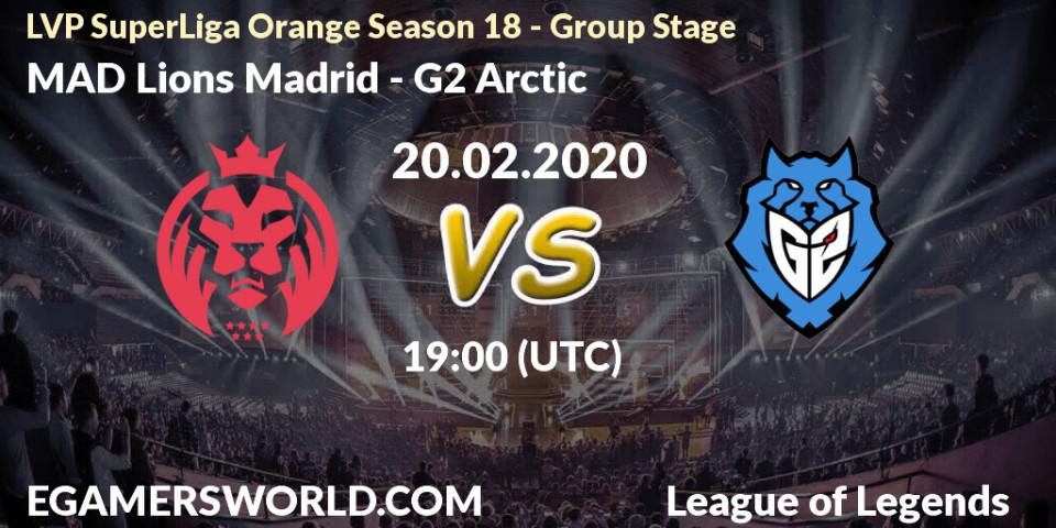 MAD Lions Madrid vs G2 Arctic: Betting TIp, Match Prediction. 20.02.20. LoL, LVP SuperLiga Orange Season 18 - Group Stage
