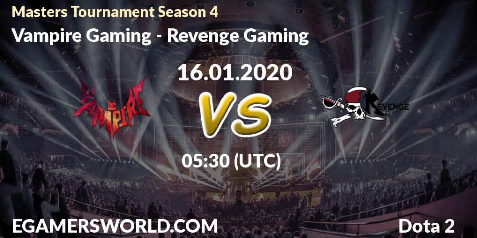 Vampire Gaming vs Revenge Gaming: Betting TIp, Match Prediction. 16.01.20. Dota 2, Masters Tournament Season 4