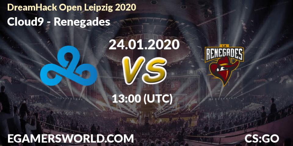 Cloud9 vs Renegades: Betting TIp, Match Prediction. 24.01.20. CS2 (CS:GO), DreamHack Open Leipzig 2020