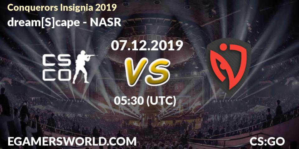 dream[S]cape vs NASR: Betting TIp, Match Prediction. 07.12.19. CS2 (CS:GO), Conquerors Insignia 2019