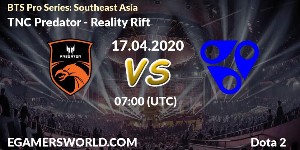 TNC Predator vs Reality Rift: Betting TIp, Match Prediction. 17.04.20. Dota 2, BTS Pro Series: Southeast Asia