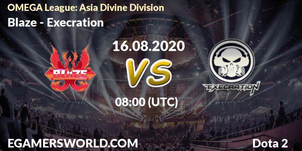 Blaze vs Execration: Betting TIp, Match Prediction. 16.08.20. Dota 2, OMEGA League: Asia Divine Division