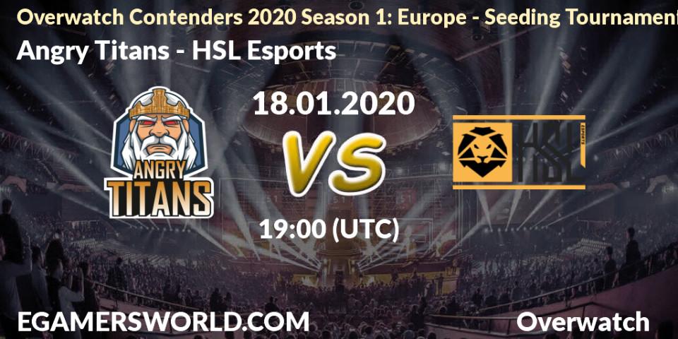 Angry Titans vs HSL Esports: Betting TIp, Match Prediction. 18.01.20. Overwatch, Overwatch Contenders 2020 Season 1: Europe - Seeding Tournament