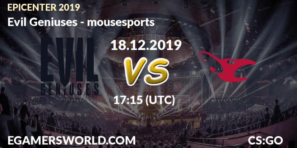 Evil Geniuses vs mousesports: Betting TIp, Match Prediction. 18.12.19. CS2 (CS:GO), EPICENTER 2019