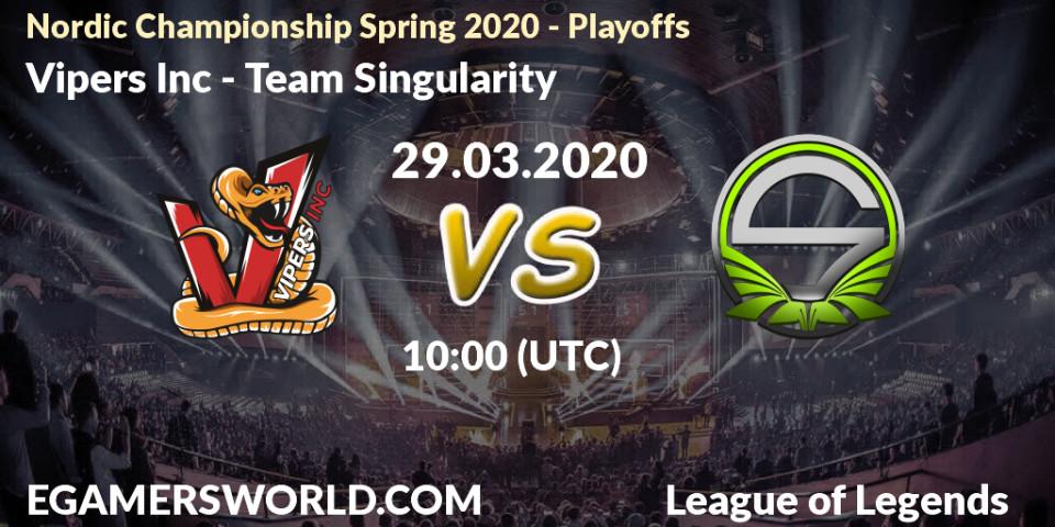 Vipers Inc vs Team Singularity: Betting TIp, Match Prediction. 29.03.20. LoL, Nordic Championship Spring 2020 - Playoffs