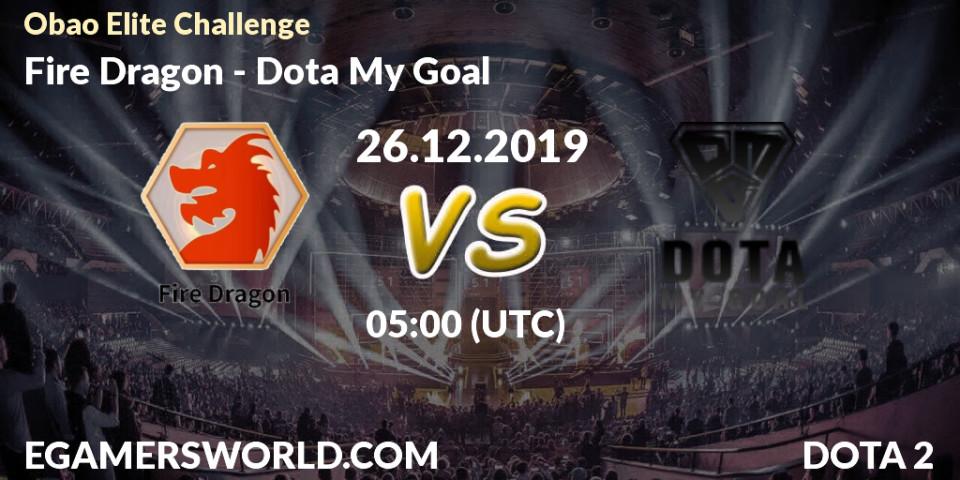 Fire Dragon vs Dota My Goal: Betting TIp, Match Prediction. 26.12.19. Dota 2, Obao Elite Challenge