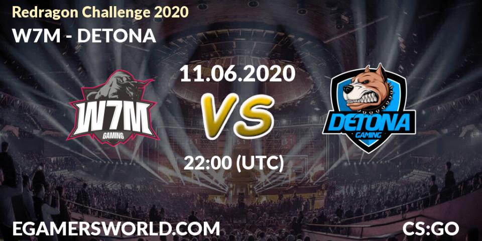 W7M vs DETONA: Betting TIp, Match Prediction. 11.06.20. CS2 (CS:GO), Redragon Challenge 2020