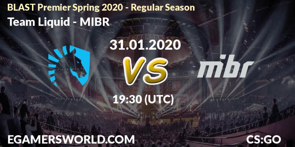 Team Liquid vs MIBR: Betting TIp, Match Prediction. 31.01.20. CS2 (CS:GO), BLAST Premier Spring Series 2020: Regular Season