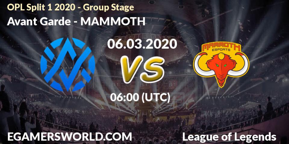 Avant Garde vs MAMMOTH: Betting TIp, Match Prediction. 06.03.20. LoL, OPL Split 1 2020 - Group Stage