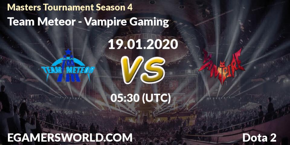 Team Meteor vs Vampire Gaming: Betting TIp, Match Prediction. 23.01.20. Dota 2, Masters Tournament Season 4