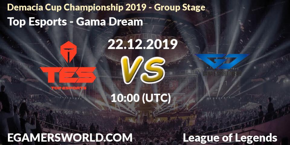 Top Esports vs Gama Dream: Betting TIp, Match Prediction. 22.12.19. LoL, Demacia Cup Championship 2019 - Group Stage
