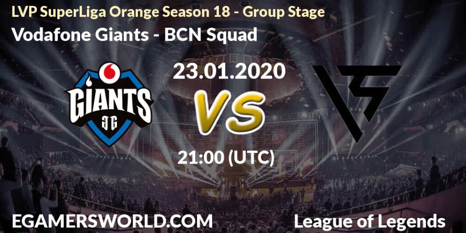 Vodafone Giants vs BCN Squad: Betting TIp, Match Prediction. 23.01.20. LoL, LVP SuperLiga Orange Season 18 - Group Stage