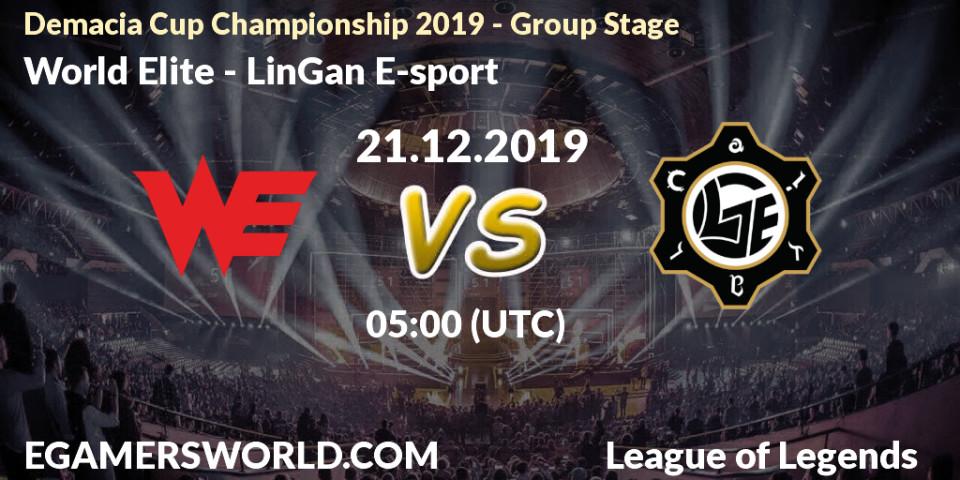 World Elite vs LinGan E-sport: Betting TIp, Match Prediction. 21.12.19. LoL, Demacia Cup Championship 2019 - Group Stage