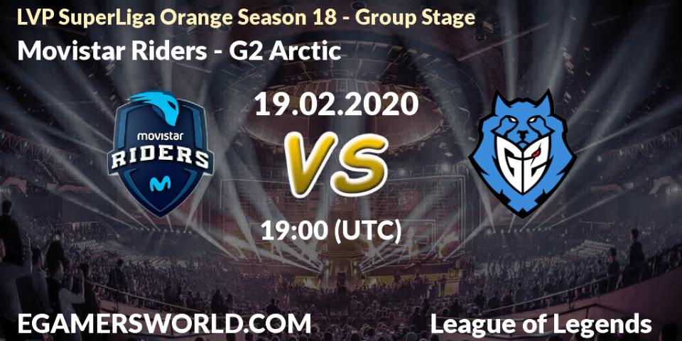 Movistar Riders vs G2 Arctic: Betting TIp, Match Prediction. 19.02.20. LoL, LVP SuperLiga Orange Season 18 - Group Stage