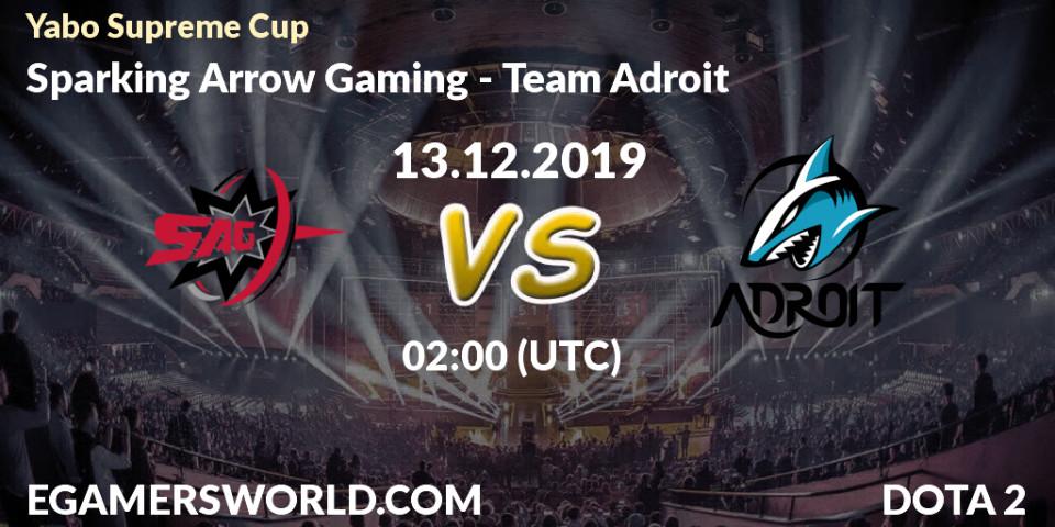 Sparking Arrow Gaming vs Team Adroit: Betting TIp, Match Prediction. 13.12.19. Dota 2, Yabo Supreme Cup