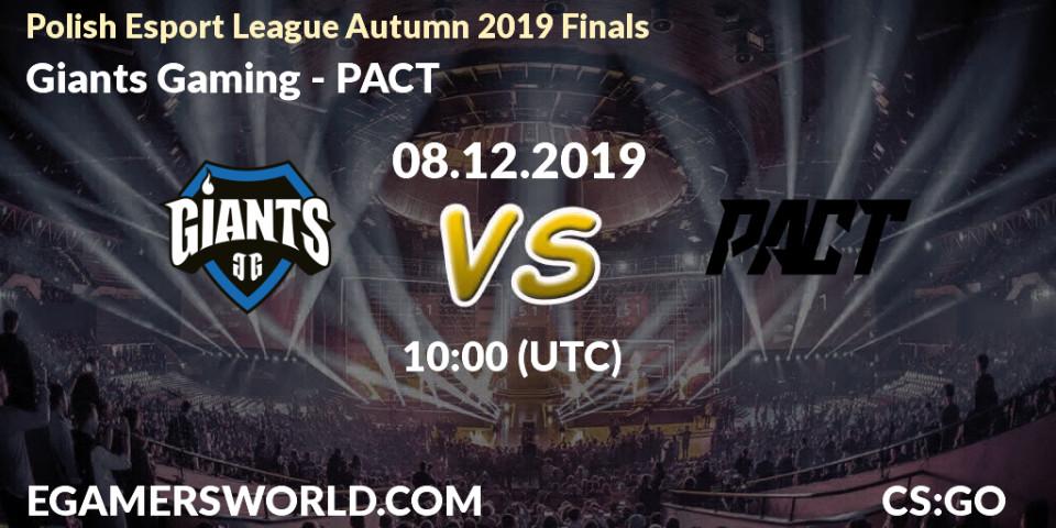 Giants Gaming vs PACT: Betting TIp, Match Prediction. 08.12.19. CS2 (CS:GO), Polish Esport League Autumn 2019 Finals