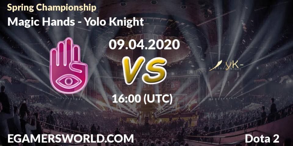 Magic Hands vs Yolo Knight: Betting TIp, Match Prediction. 09.04.20. Dota 2, Spring Championship