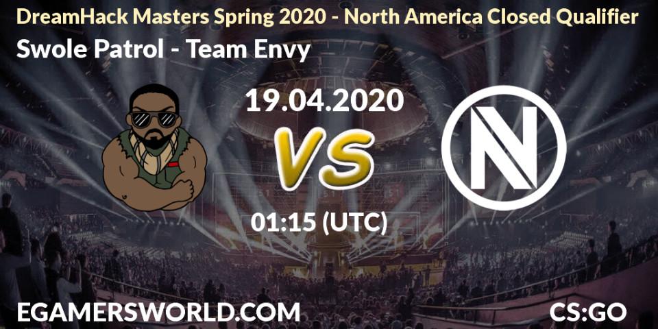 Swole Patrol vs Team Envy: Betting TIp, Match Prediction. 19.04.20. CS2 (CS:GO), DreamHack Masters Spring 2020 - North America Closed Qualifier