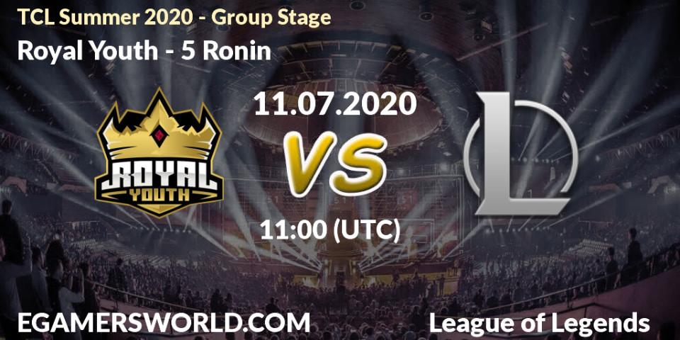 Royal Youth vs 5 Ronin: Betting TIp, Match Prediction. 11.07.20. LoL, TCL Summer 2020 - Group Stage