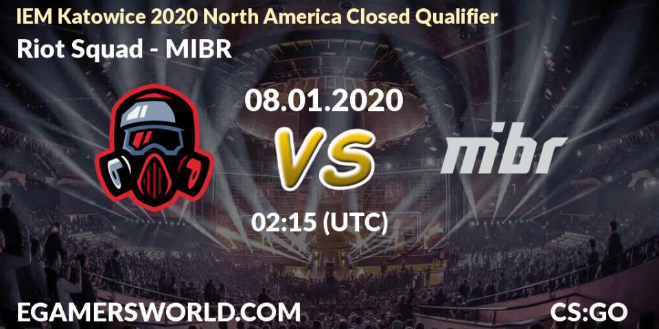 Riot Squad vs MIBR: Betting TIp, Match Prediction. 08.01.20. CS2 (CS:GO), IEM Katowice 2020 North America Closed Qualifier