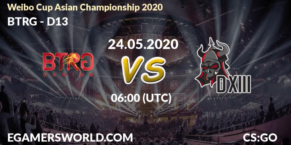 BTRG vs D13: Betting TIp, Match Prediction. 24.05.20. CS2 (CS:GO), Weibo Cup Asian Championship 2020