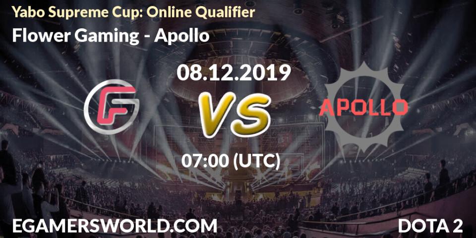 Flower Gaming vs Apollo: Betting TIp, Match Prediction. 08.12.19. Dota 2, Yabo Supreme Cup: Online Qualifier