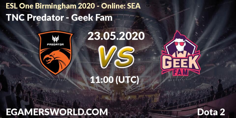 TNC Predator vs Geek Fam: Betting TIp, Match Prediction. 23.05.20. Dota 2, ESL One Birmingham 2020 - Online: SEA