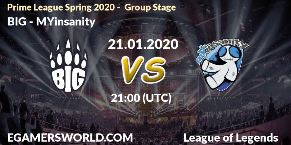 BIG vs MYinsanity: Betting TIp, Match Prediction. 21.01.20. LoL, Prime League Spring 2020 - Group Stage