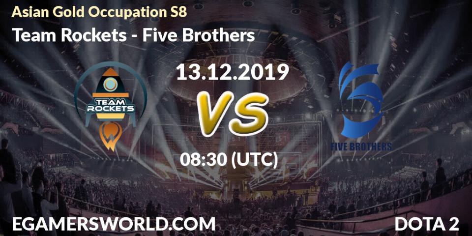 Team Rockets vs Five Brothers: Betting TIp, Match Prediction. 13.12.19. Dota 2, Asian Gold Occupation S8 