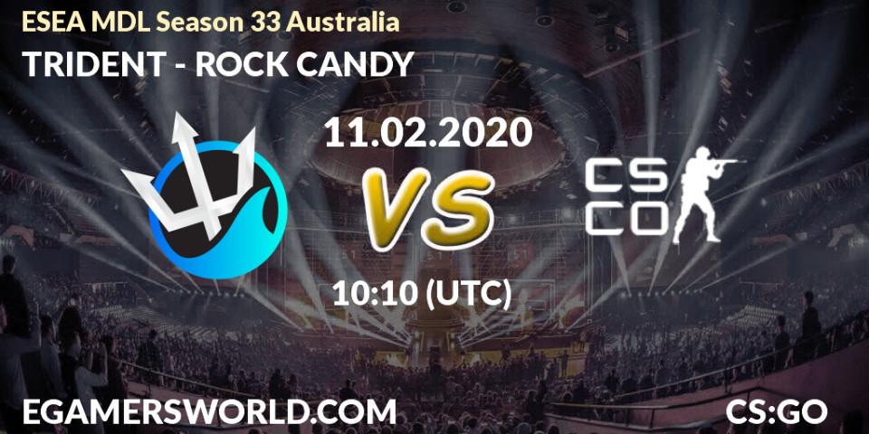TRIDENT vs ROCK CANDY: Betting TIp, Match Prediction. 11.02.20. CS2 (CS:GO), ESEA MDL Season 33 Australia