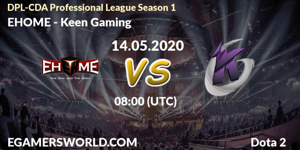 EHOME vs Keen Gaming: Betting TIp, Match Prediction. 14.05.20. Dota 2, DPL-CDA Professional League Season 1 2020