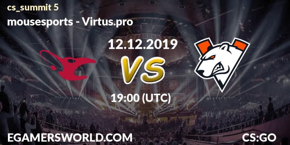 mousesports vs Virtus.pro: Betting TIp, Match Prediction. 12.12.19. CS2 (CS:GO), cs_summit 5