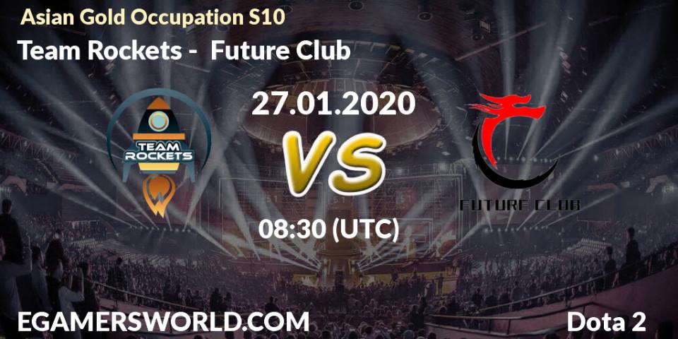 Team Rockets vs Future Club: Betting TIp, Match Prediction. 18.01.20. Dota 2, Asian Gold Occupation S10
