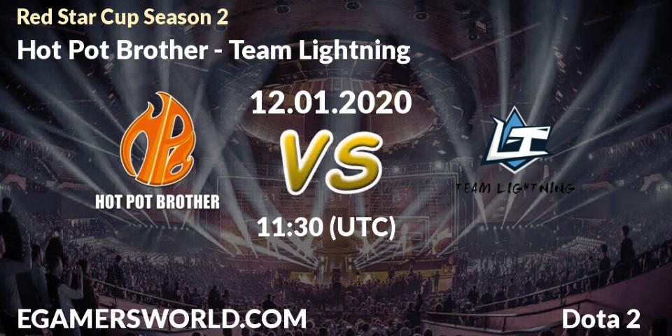 Hot Pot Brother vs Team Lightning: Betting TIp, Match Prediction. 12.01.20. Dota 2, Red Star Cup Season 2