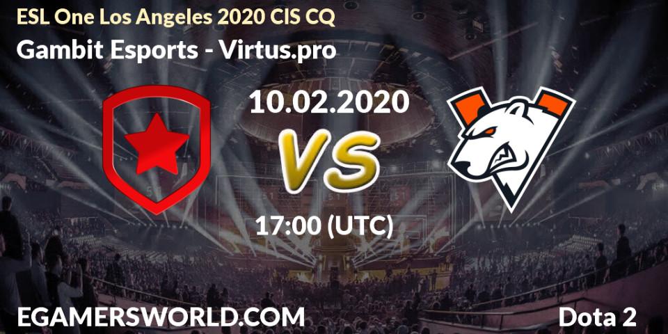 Gambit Esports vs Virtus.pro: Betting TIp, Match Prediction. 10.02.20. Dota 2, ESL One Los Angeles 2020 CIS CQ