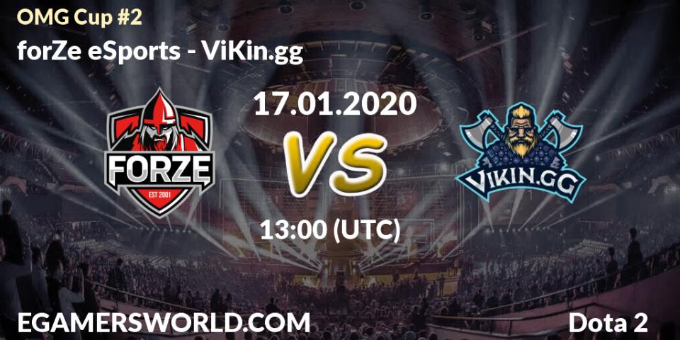 forZe eSports vs ViKin.gg: Betting TIp, Match Prediction. 17.01.20. Dota 2, OMG Cup #2
