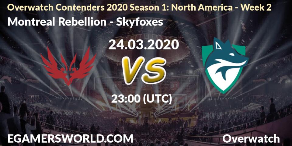 Montreal Rebellion vs Skyfoxes: Betting TIp, Match Prediction. 24.03.20. Overwatch, Overwatch Contenders 2020 Season 1: North America - Week 2