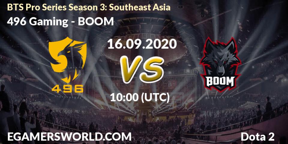 496 Gaming vs BOOM: Betting TIp, Match Prediction. 16.09.20. Dota 2, BTS Pro Series Season 3: Southeast Asia