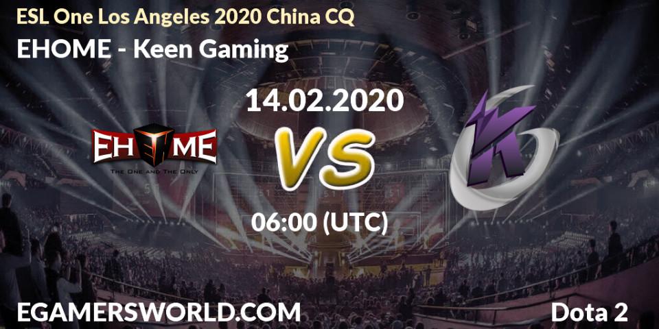 EHOME vs Keen Gaming: Betting TIp, Match Prediction. 14.02.20. Dota 2, ESL One Los Angeles 2020 China CQ