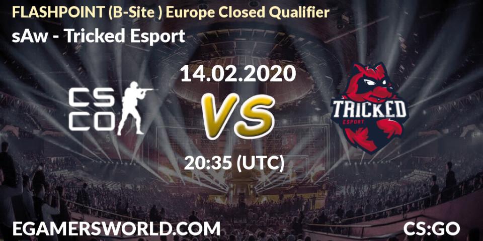 sAw vs Tricked Esport: Betting TIp, Match Prediction. 14.02.20. CS2 (CS:GO), FLASHPOINT Europe Closed Qualifier