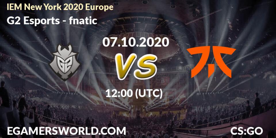 G2 Esports vs fnatic: Betting TIp, Match Prediction. 07.10.20. CS2 (CS:GO), IEM New York 2020 Europe